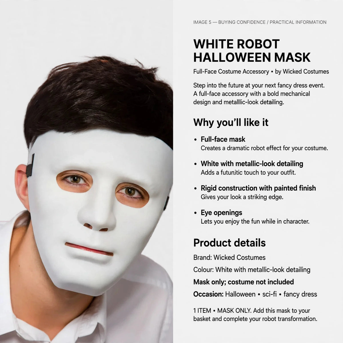 White Robot Halloween Mask with eye openings for visibility and rigid painted finish
