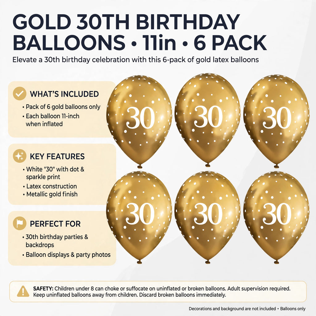 Safety information for the gold 30th birthday balloons regarding supervision and choking hazards