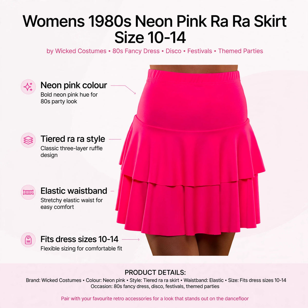 Infographic showing neon pink colour, tiered ra ra style, elastic waistband, and size fit 10-14