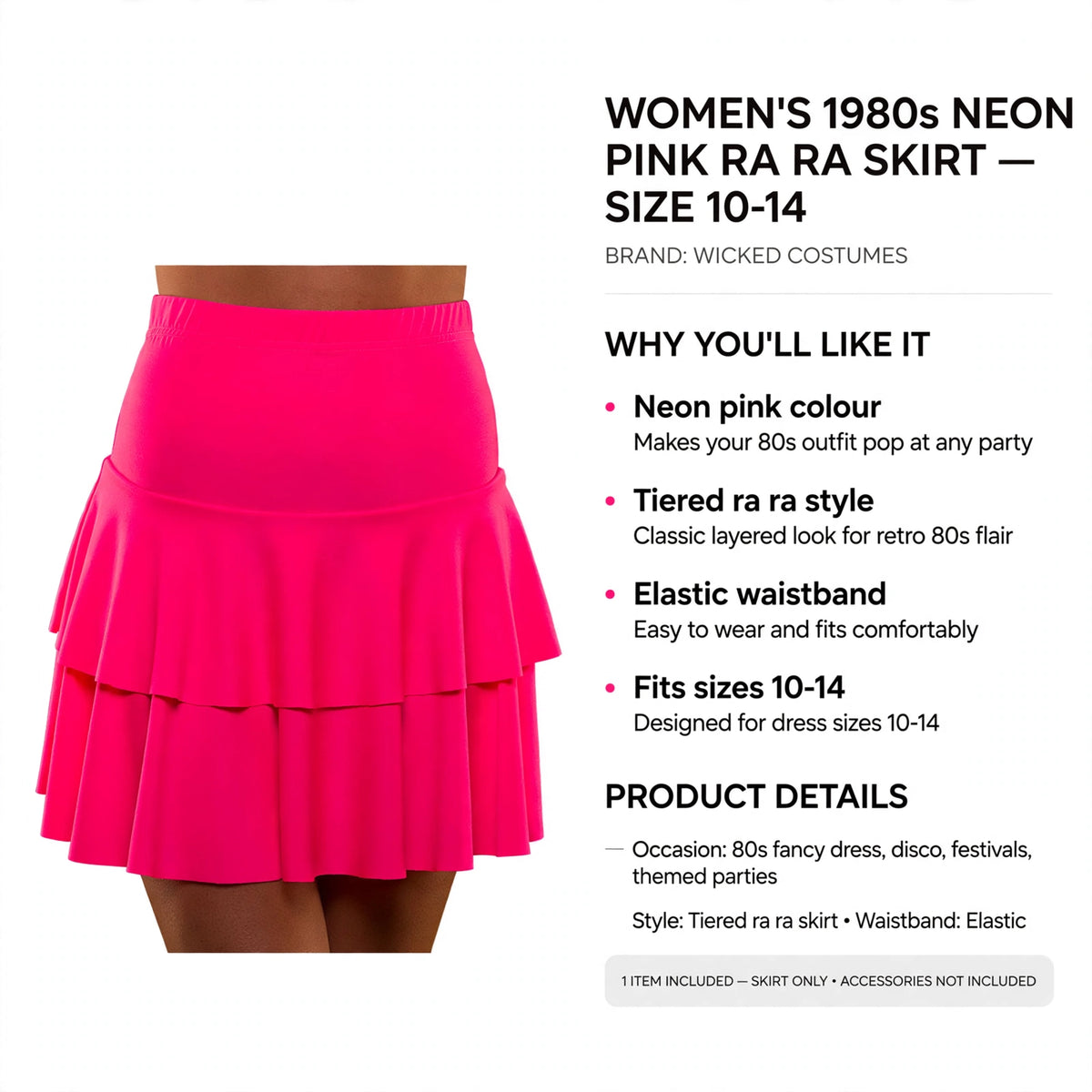 Information about neon pink colour, tiered ra ra style, elastic waistband, and size fit 10-14