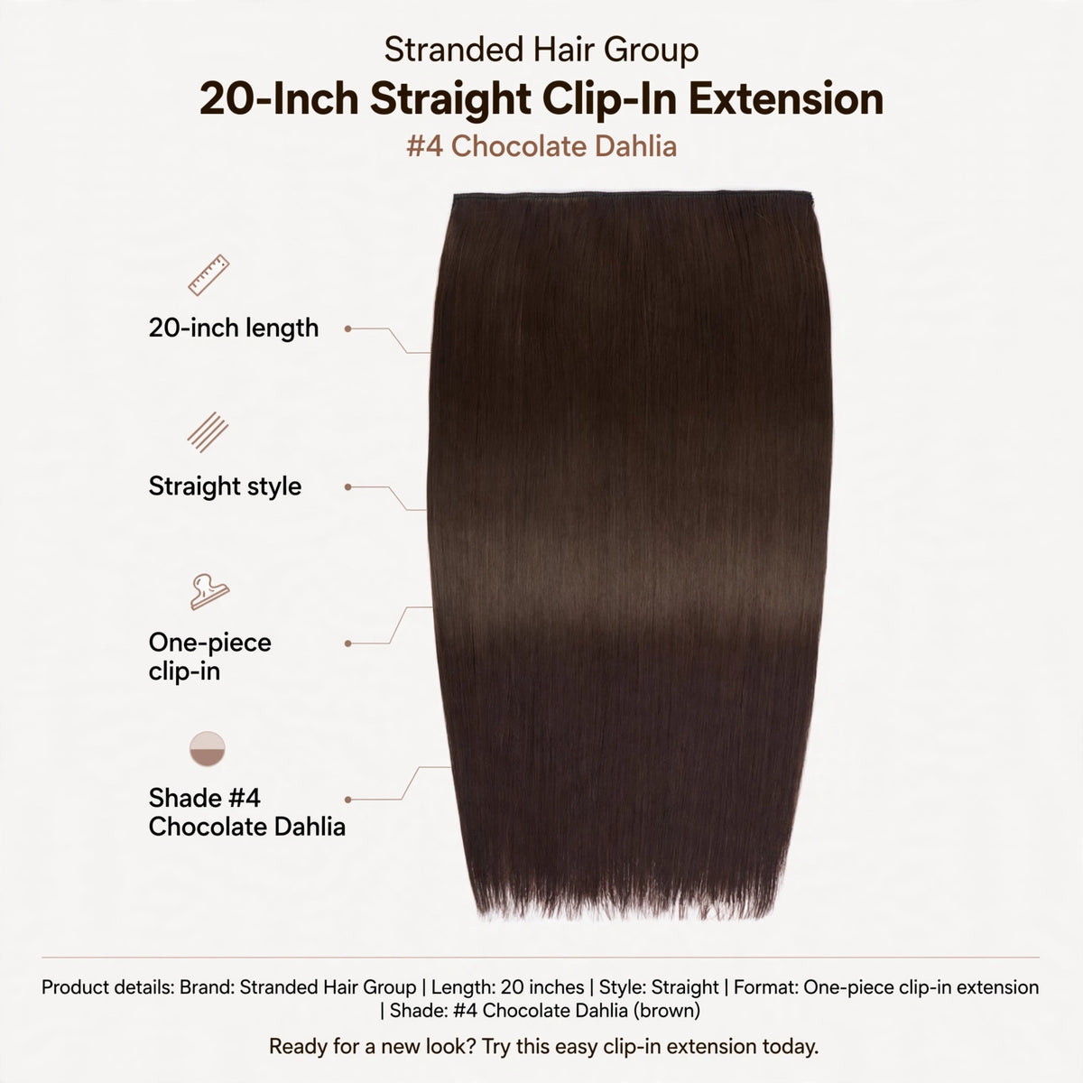 Infographic showing 20-inch length, straight style, one-piece clip-in format, and shade #4 Chocolate Dahlia