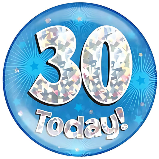 30 Today Blue Jumbo Birthday Badges 6 Inches | Merthyr Tydfil | Why Not Shop Online