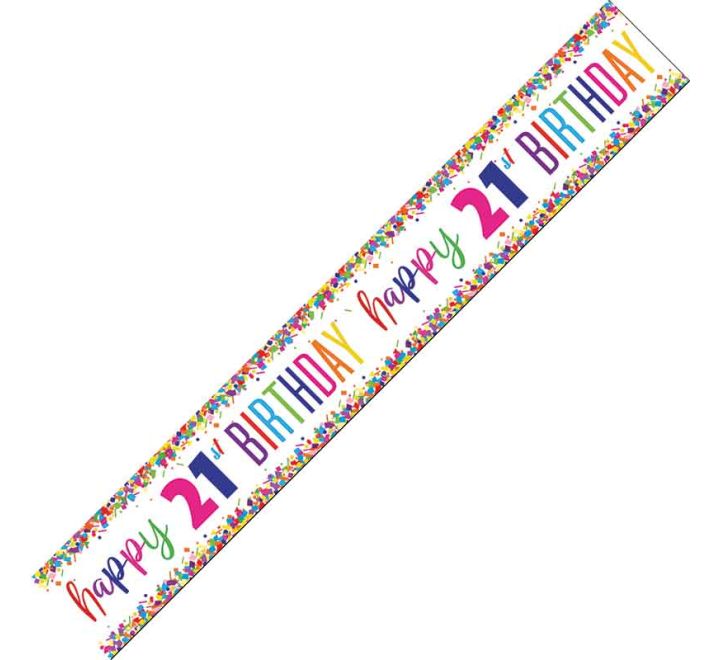 Happy 21st Birthday Foil Banner Multi-Coloured Confetti 9 Foot Long | Merthyr Tydfil | Why Not Shop Online