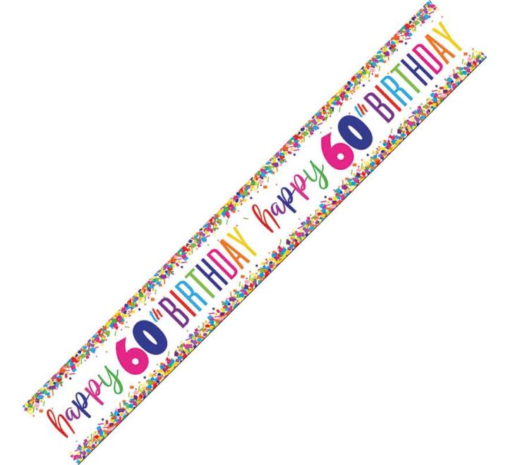 Happy 60th Birthday Foil Banner Multi-Coloured Confetti 9 Foot Long | Merthyr Tydfil | Why Not Shop Online