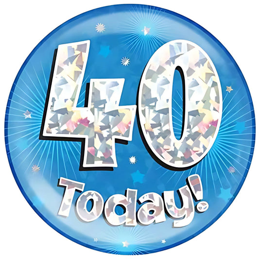 40 Today Blue Jumbo Birthday Badges 6 Inches | Merthyr Tydfil | Why Not Shop Online