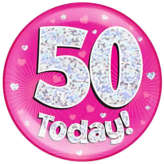 50 Today Pink Jumbo Birthday Badges 6 Inches | Merthyr Tydfil | Why Not Shop Online