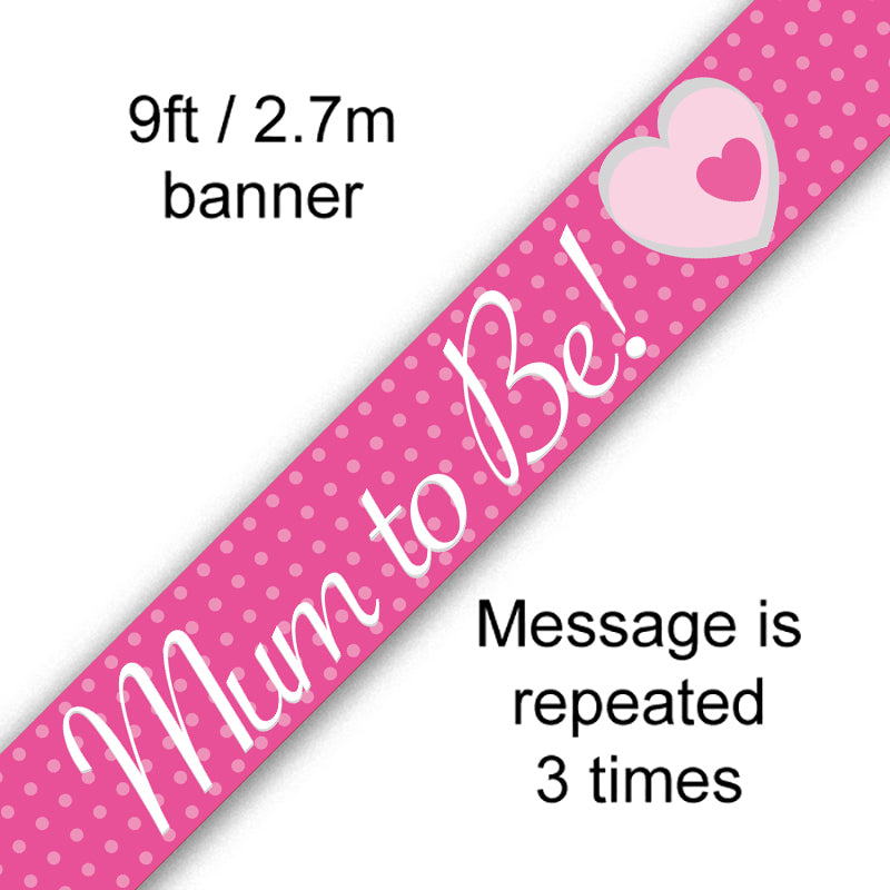 9ft Mum To Be Banner Holographic Party Decoration