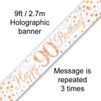 9ft Sparkling Fizz 90th Birthday Banner Rose Gold & White