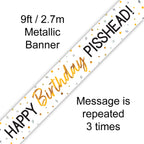9ft Happy Birthday Pisshead Banner