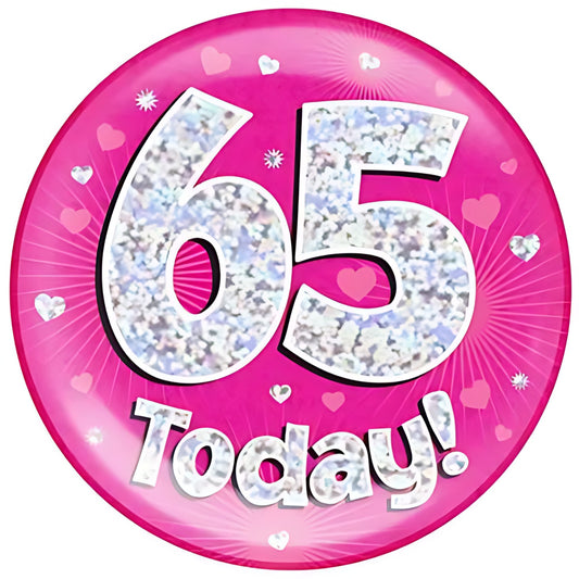 65 Today Pink Jumbo Birthday Badges 6 Inches | Merthyr Tydfil | Why Not Shop Online
