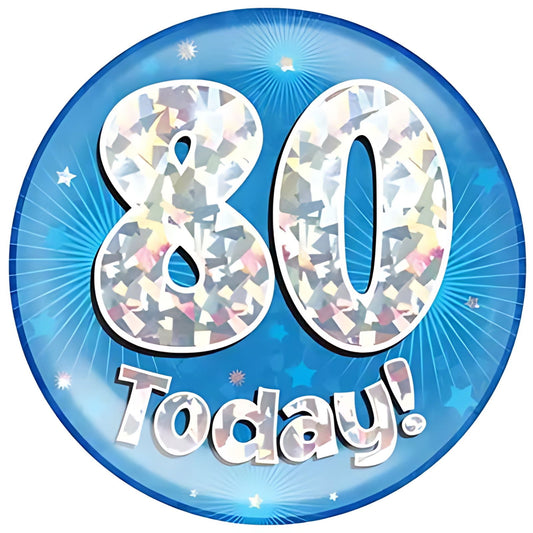 80 Today Blue Jumbo Birthday Badges 6 Inches | Why Not Shop