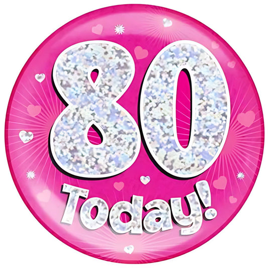 80 Today Pink Jumbo Birthday Badges 6 Inches | Merthyr Tydfil | Why Not Shop Online