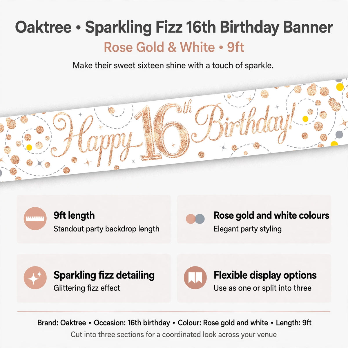 Banner features 9ft length, rose gold and white colours, sparkling fizz detailing, and flexible display options