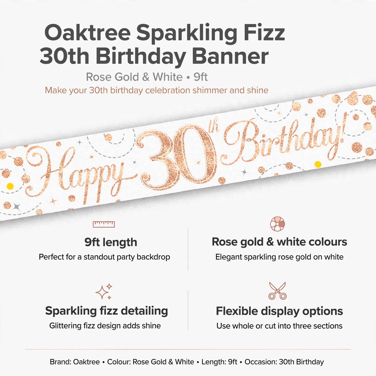 Banner features 9ft length, rose gold and white colours, sparkling fizz detailing, and flexible display options