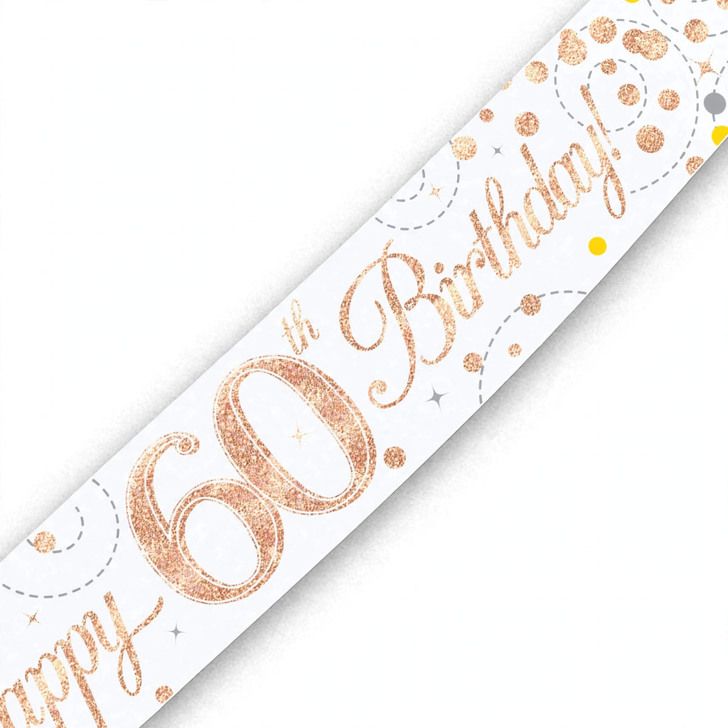 Close-up of Oaktree Sparkling Fizz 60th Birthday Banner showing rose gold and white colours and sparkling fizz design