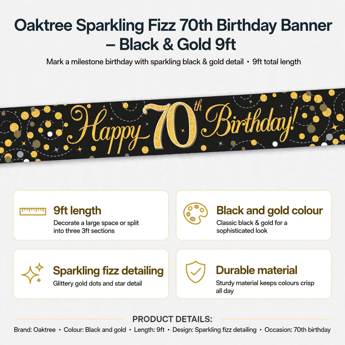 Banner features 9ft length, black and gold colour, sparkling fizz detailing, and durable material