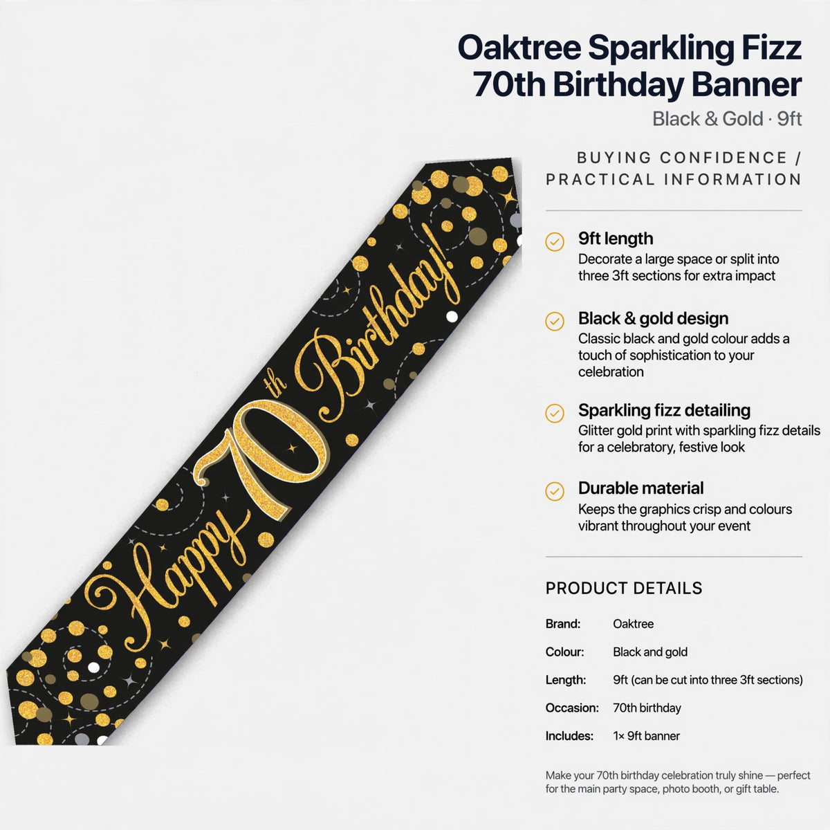 Banner can be displayed as one 9ft piece or cut into three 3ft sections for decoration