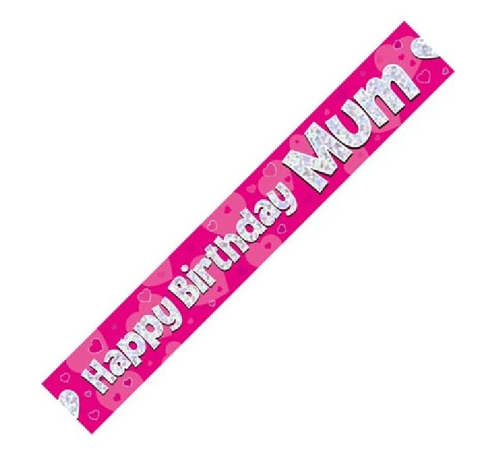 9ft Pink Holographic Happy Birthday Mum Banner