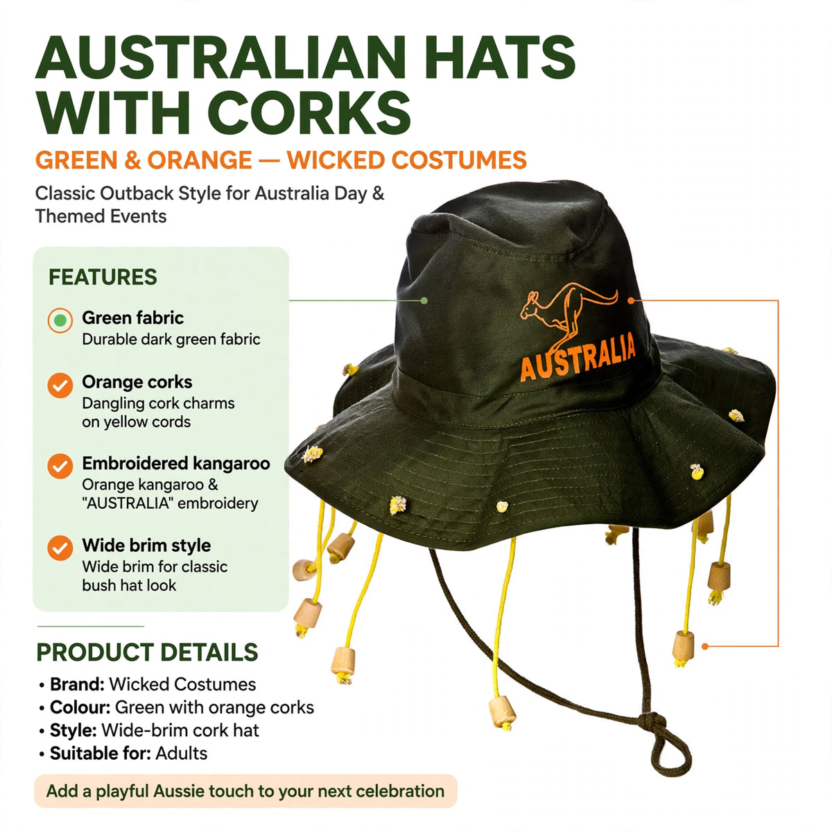 Features green fabric, orange dangling corks, embroidered kangaroo and AUSTRALIA text, wide brim style