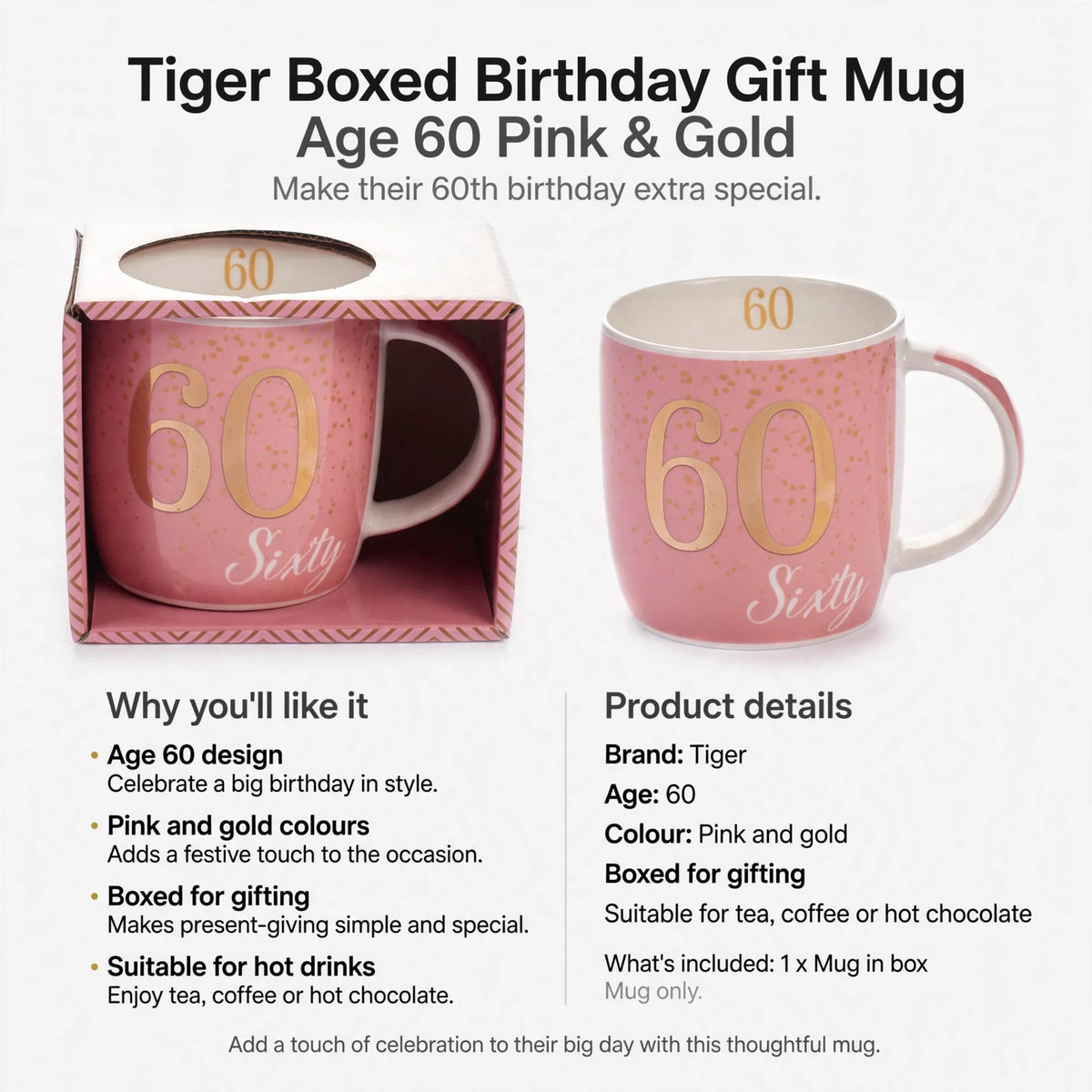Tiger boxed birthday mug suitable for tea, coffee or hot chocolate, designed for 60th birthday gifting
