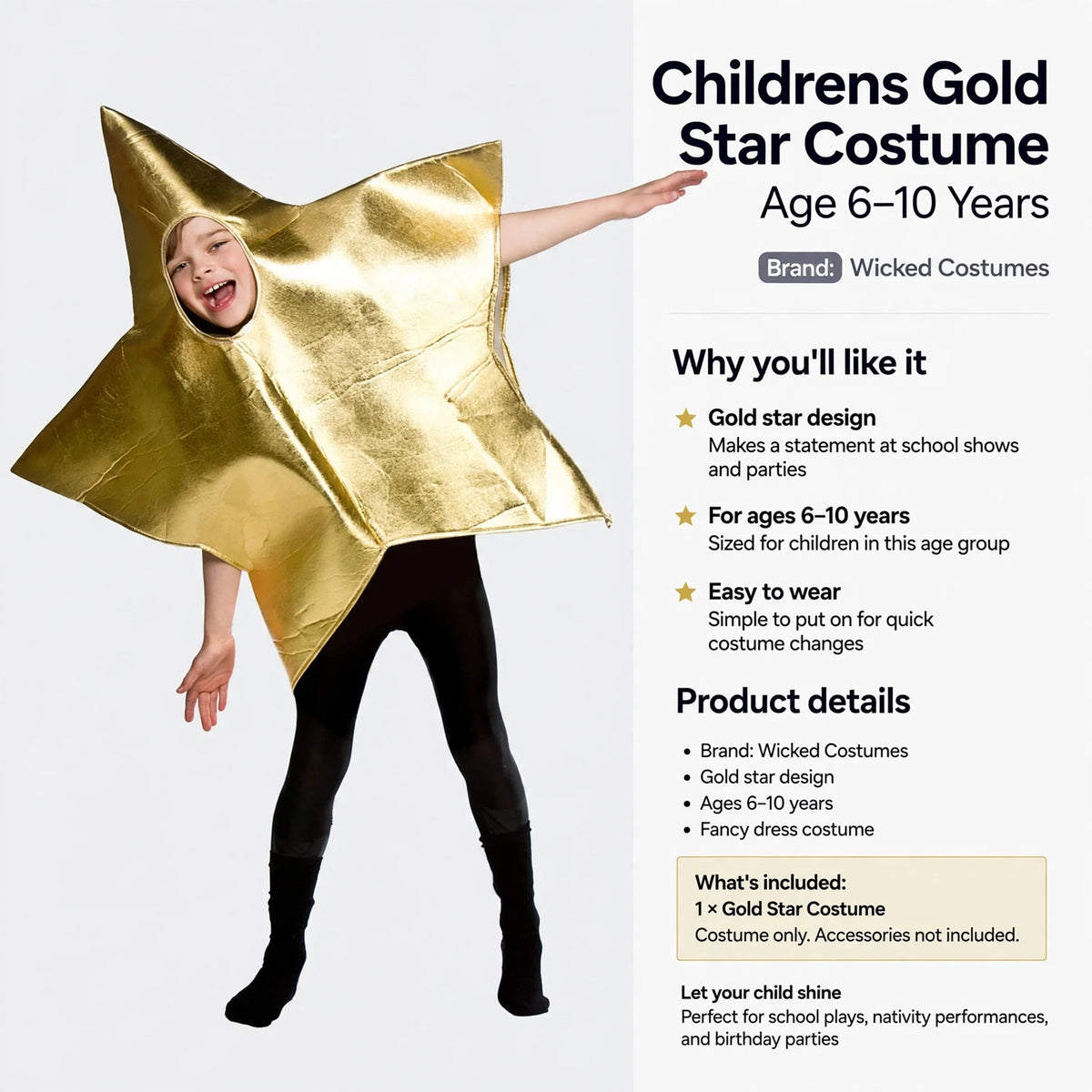 Costume designed for easy wear and quick changes for children ages 6-10 years