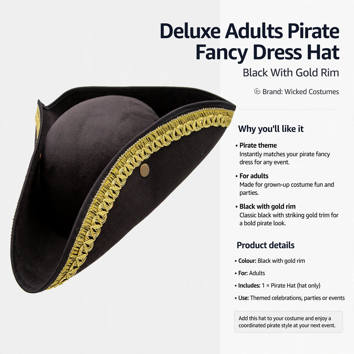 Deluxe Adults Pirate Fancy Dress Hat designed for adults with pirate theme and black colour with gold rim
