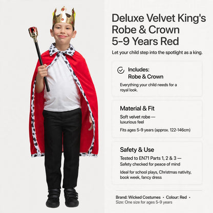 Includes robe and crown, velvet material, fits children 5-9 years, safety tested to EN71 standards