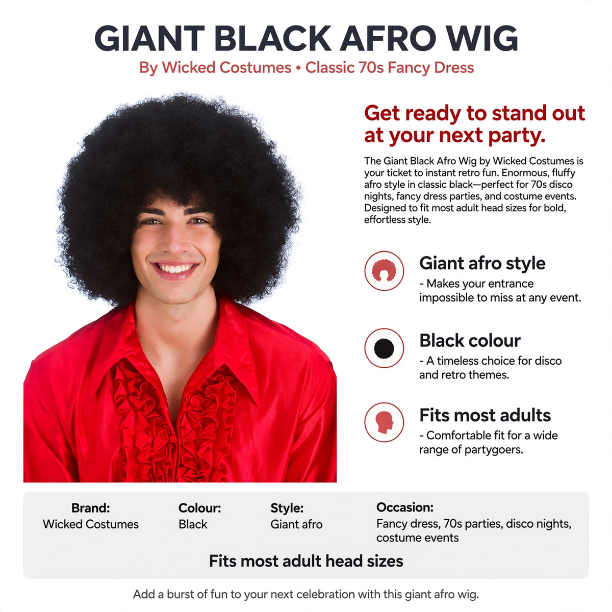 Features giant afro style, black colour, fits most adult head sizes