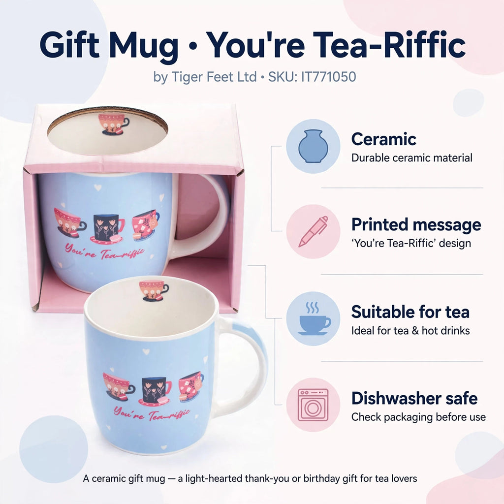 Ceramic gift mug features 'You're Tea-Riffic' message