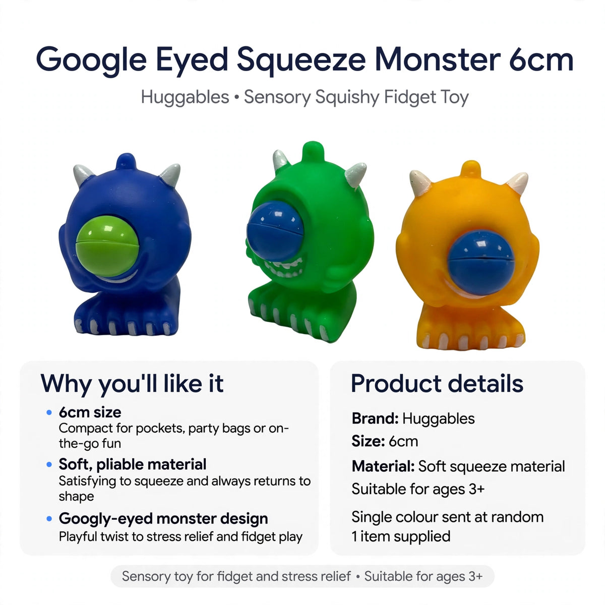 Information about the Google Eyed Squeeze Monster being 6cm, soft, and suitable for ages 3 and up