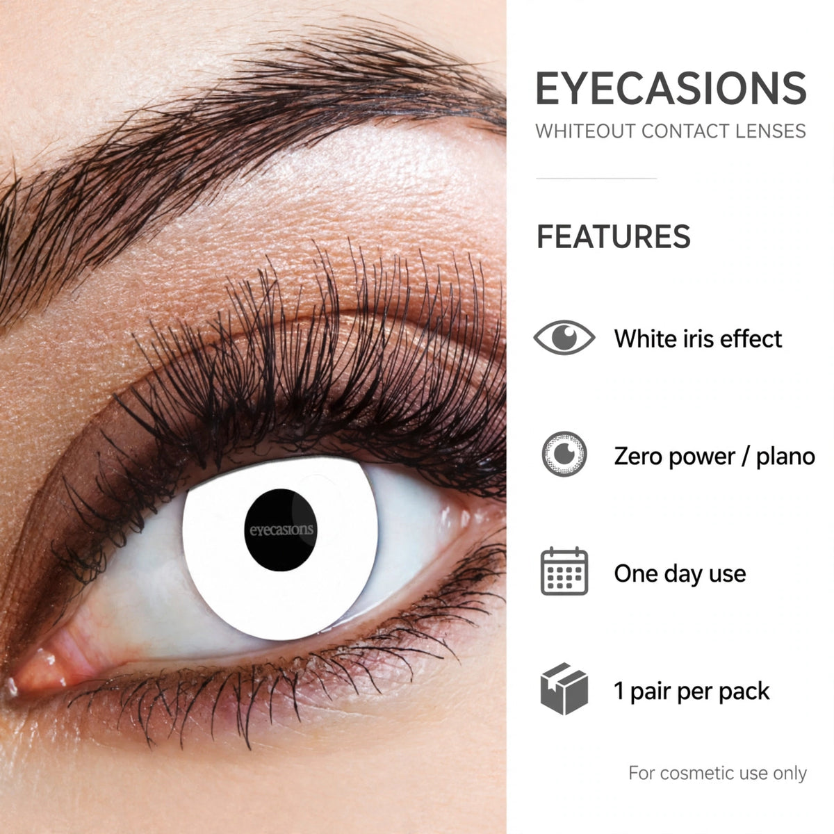 Features of Eyecasions white Halloween contact lenses highlighting white iris effect and zero power.