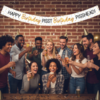 Adult birthday party with Happy Birthday Pisshead banner displayed above celebrating friends