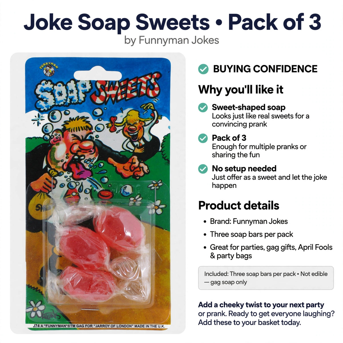 Pack contains three soap bars shaped like sweets for pranks and parties