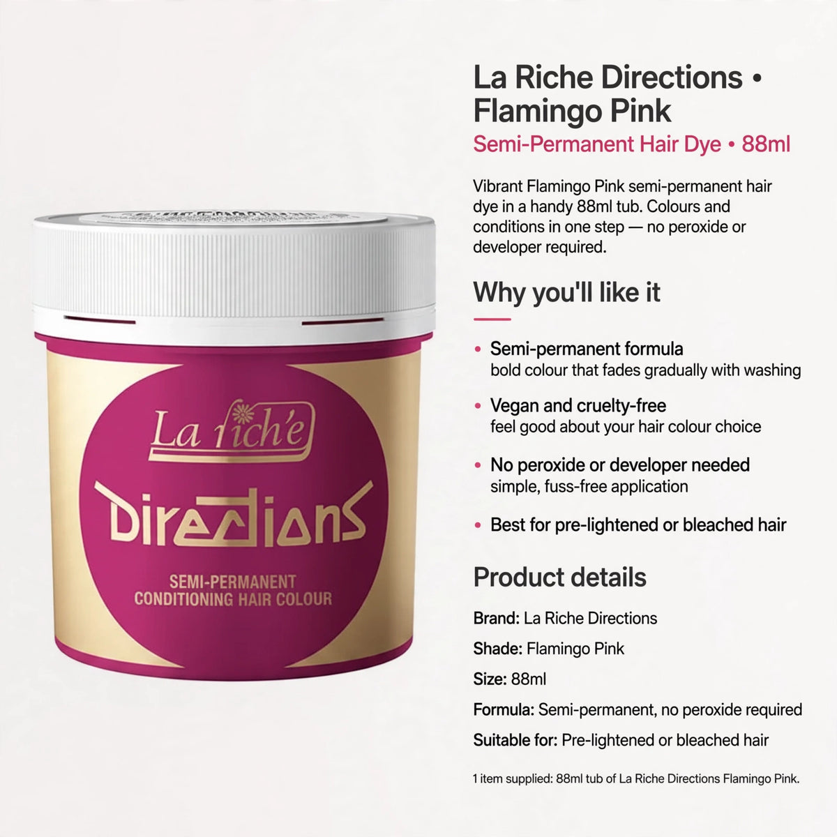 Information about semi-permanent formula, vegan and cruelty-free, no peroxide or developer, best for pre-lightened hair