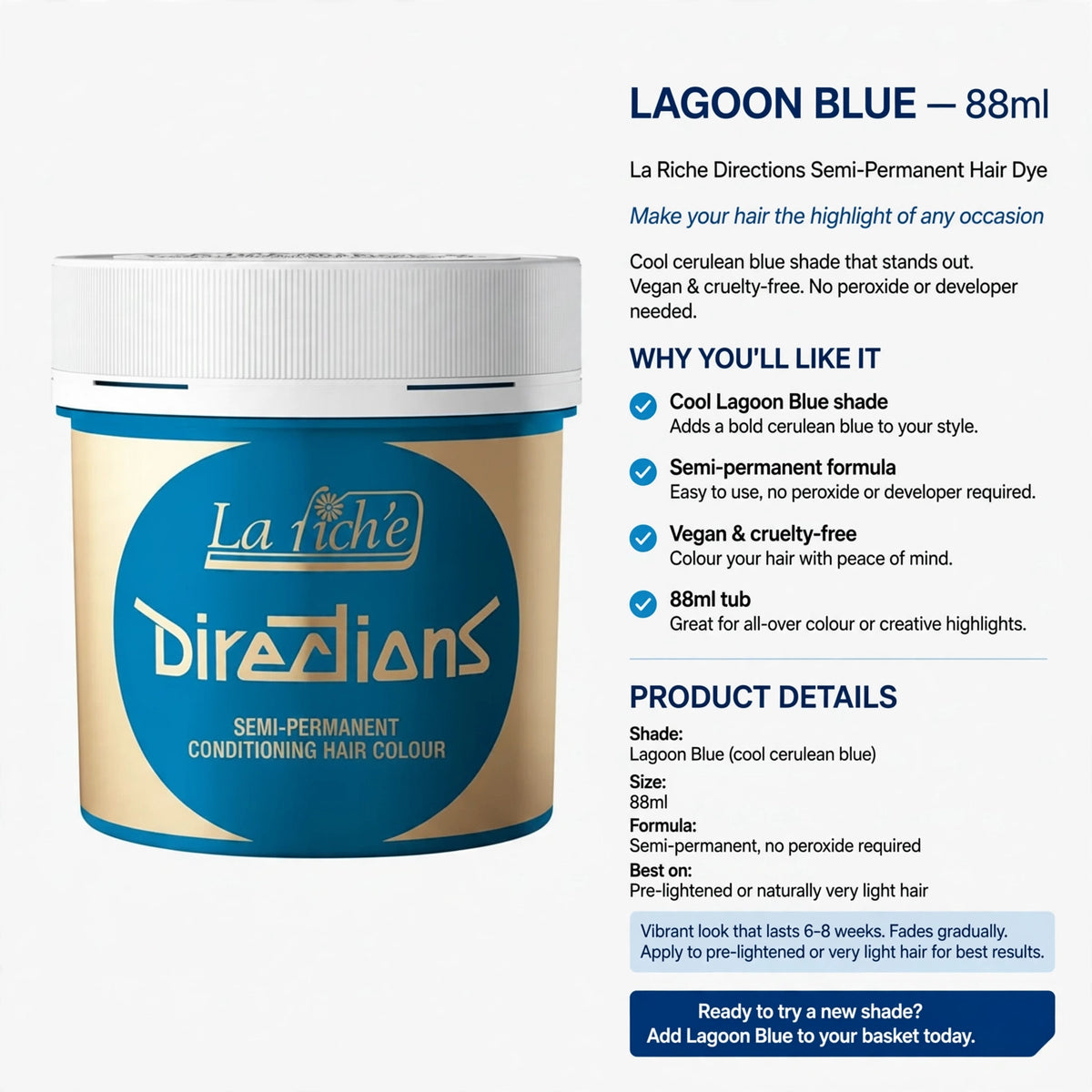 Information on semi-permanent formula with no peroxide or developer, vegan and cruelty-free, suitable for pre-lightened or very light hair