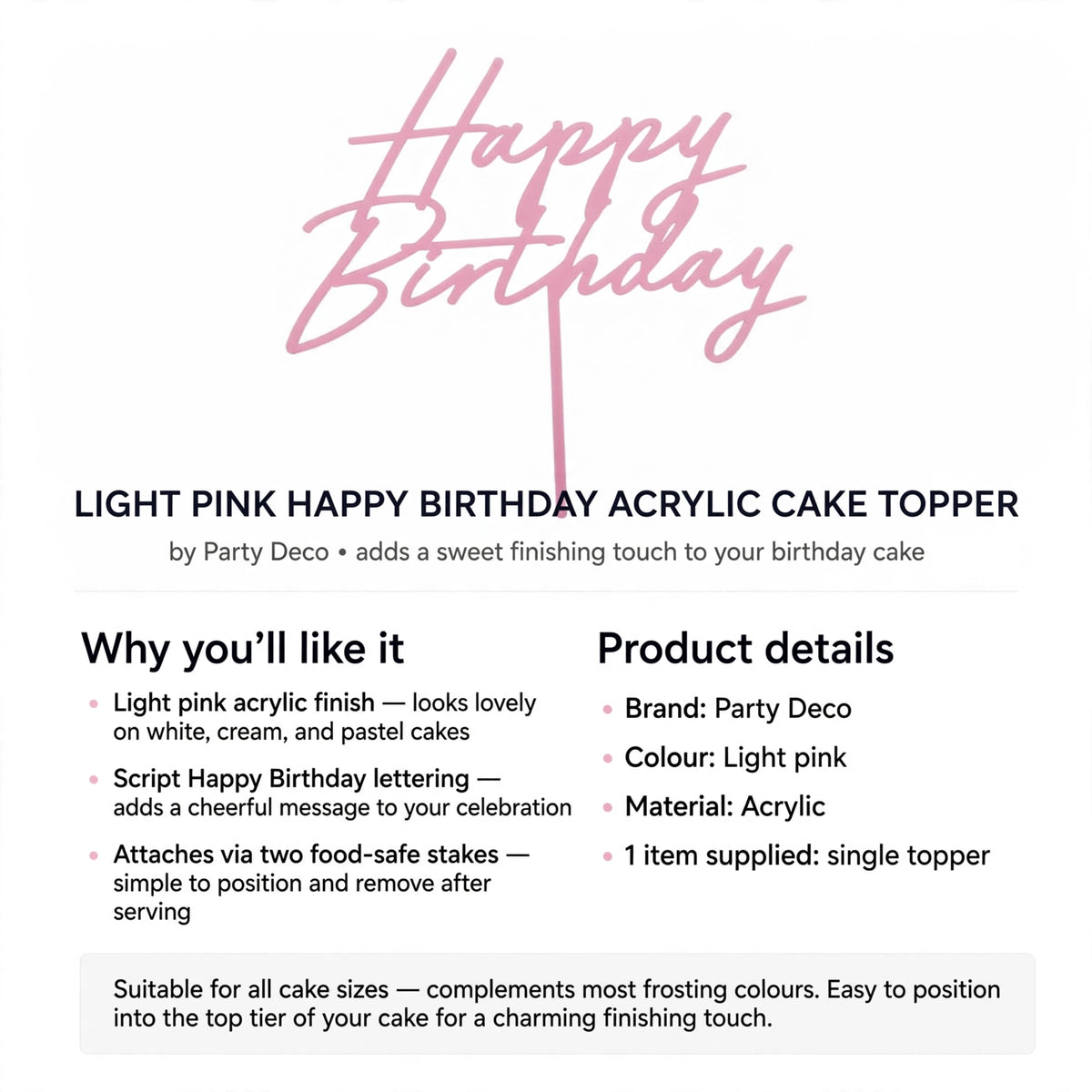 Light pink acrylic cake topper attaches with two food-safe stakes and suits all cake sizes