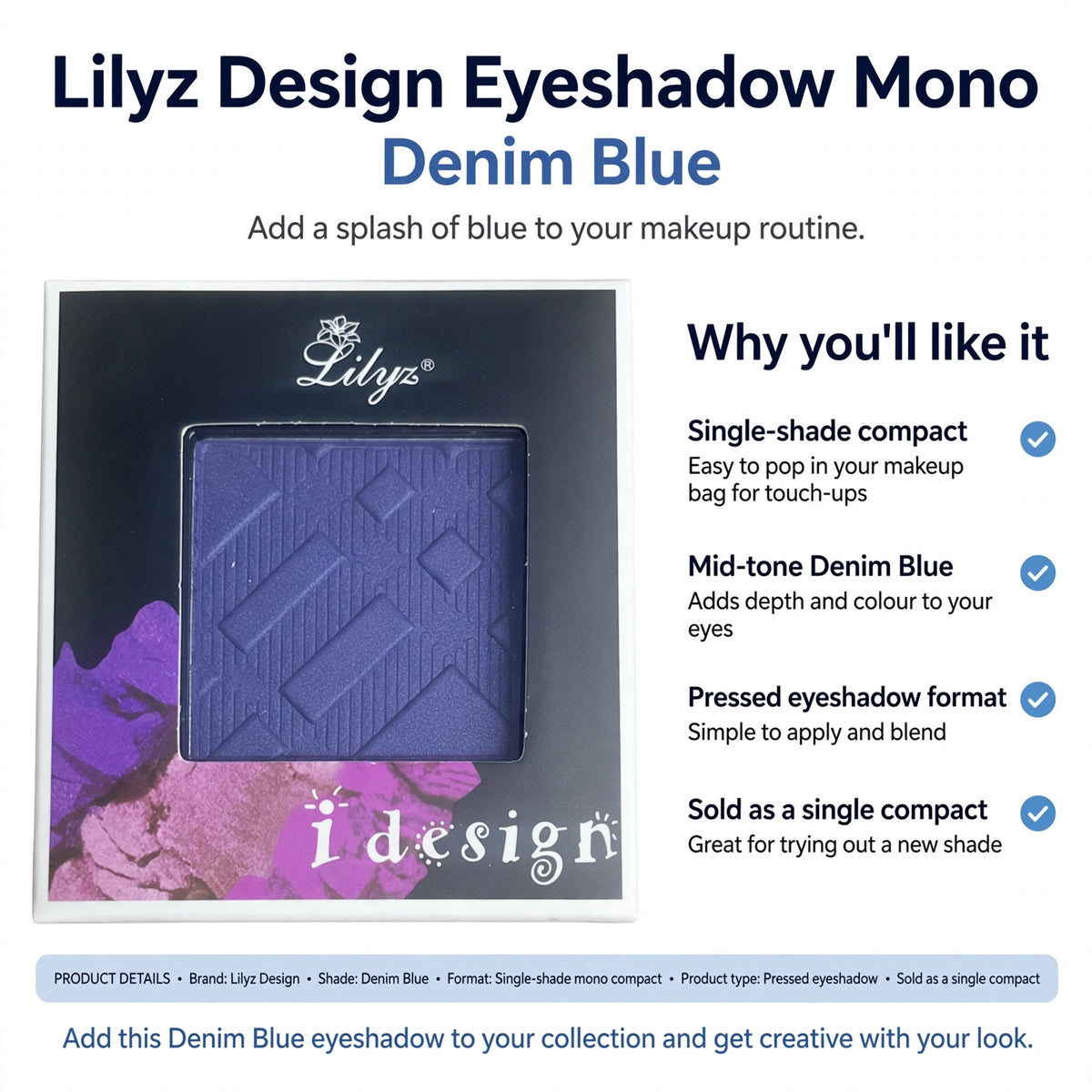 Infographic showing single-shade compact, mid-tone Denim Blue color, pressed eyeshadow format, and sold as single compact