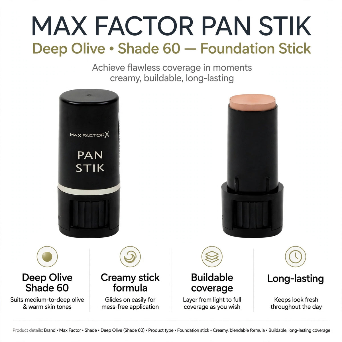 Features of Max Factor Pan Stik including Deep Olive Shade 60, creamy stick formula, buildable and long-lasting coverage