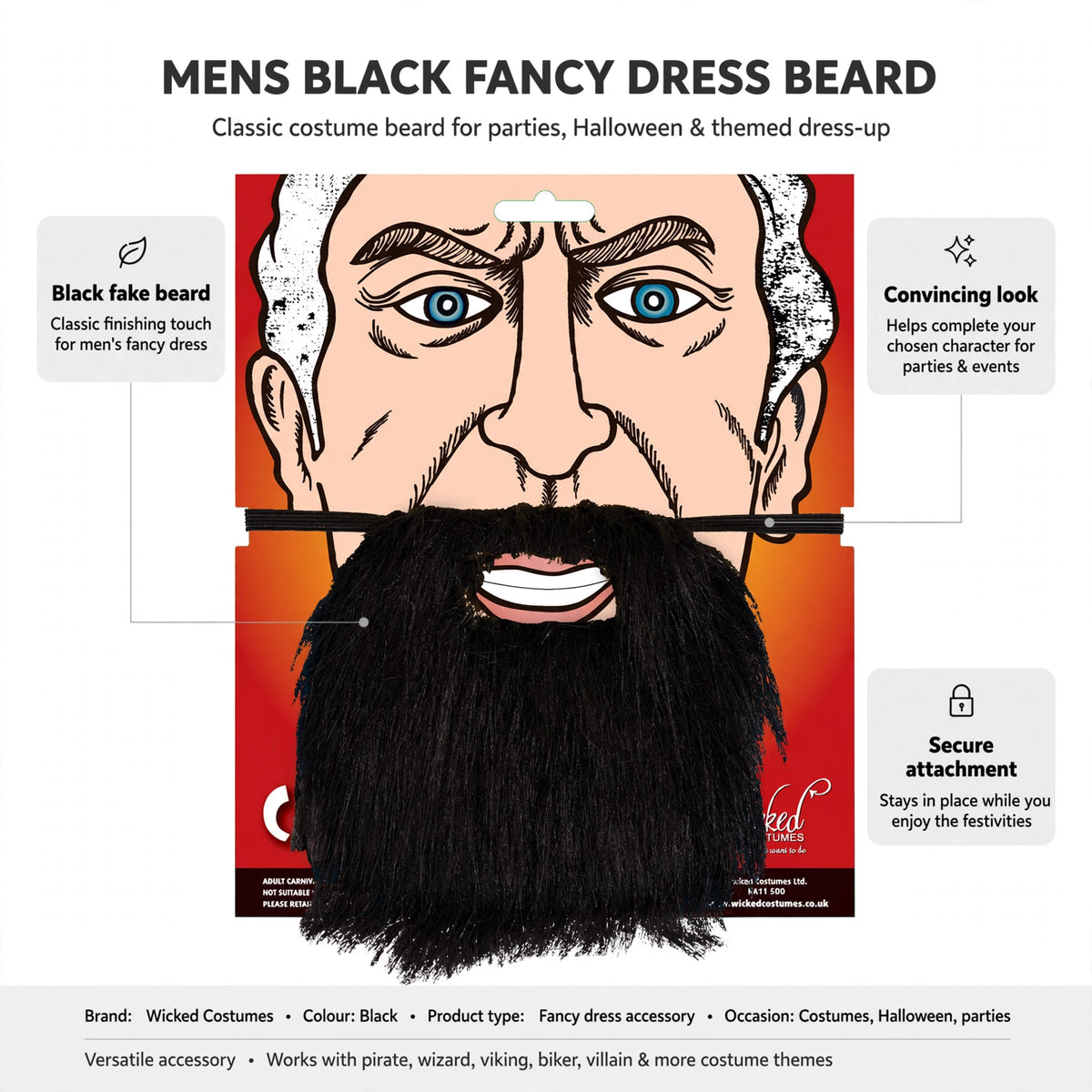 Features black fake beard with convincing look and secure attachment