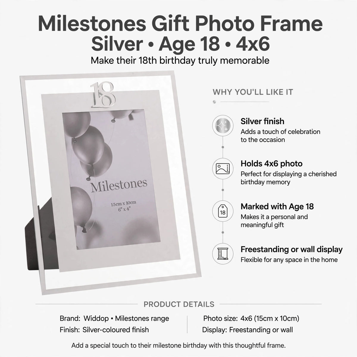 Photo frame features silver finish, holds 4x6 photo, marked with Age 18, freestanding or wall display