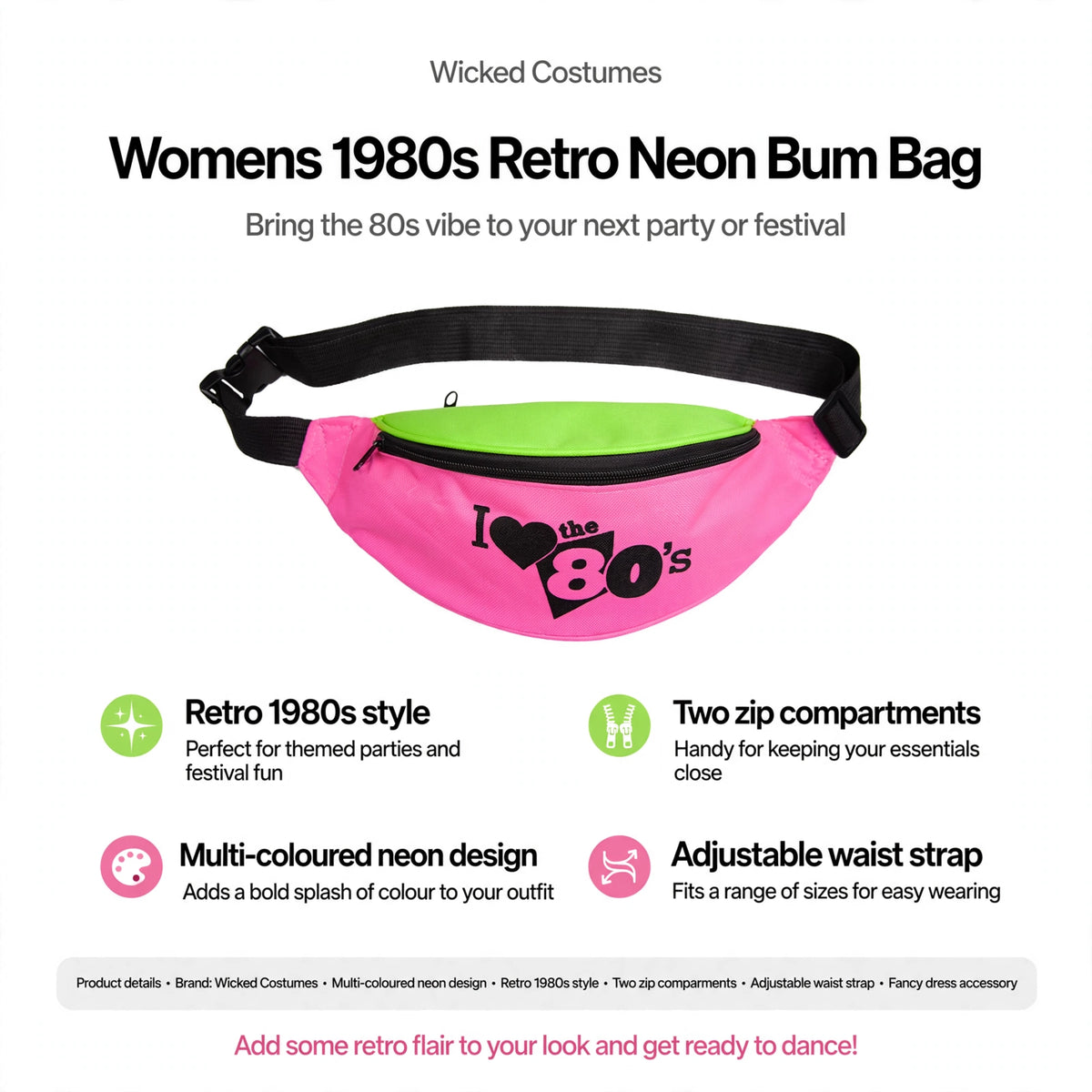 Infographic showing retro 1980s style, multi-coloured neon design, two zip compartments, and adjustable waist strap features