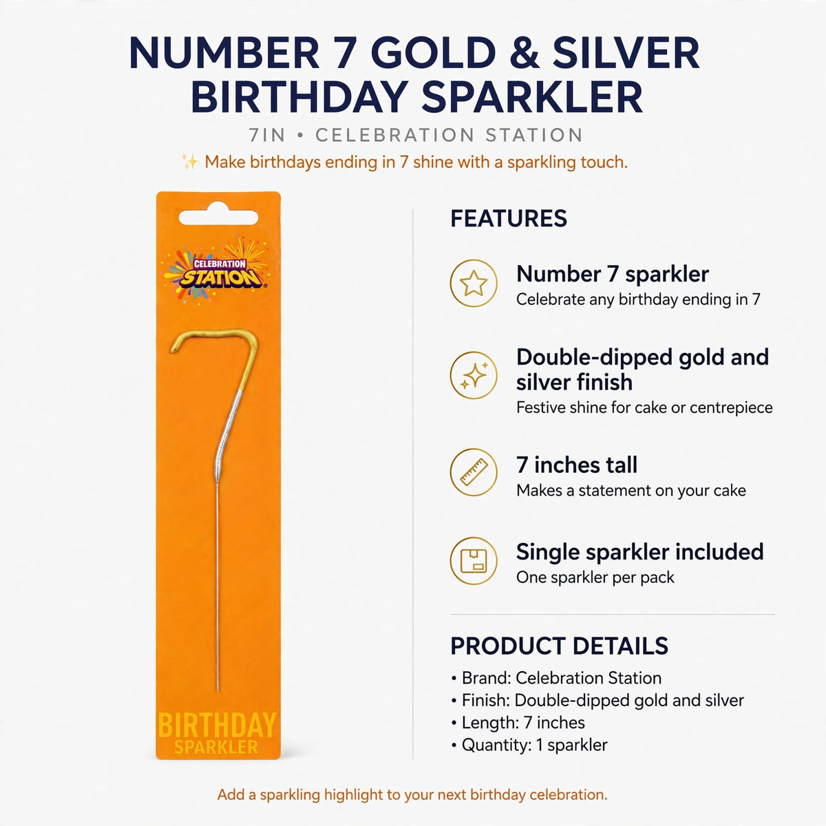 Infographic showing number 7 sparkler with double-dipped gold and silver finish and 7 inch length