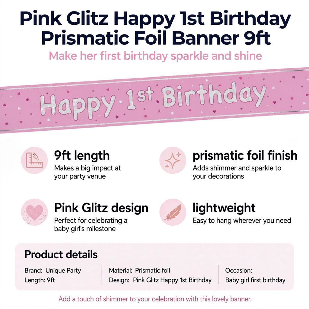 Banner features 9ft length prismatic foil finish and Pink Glitz design