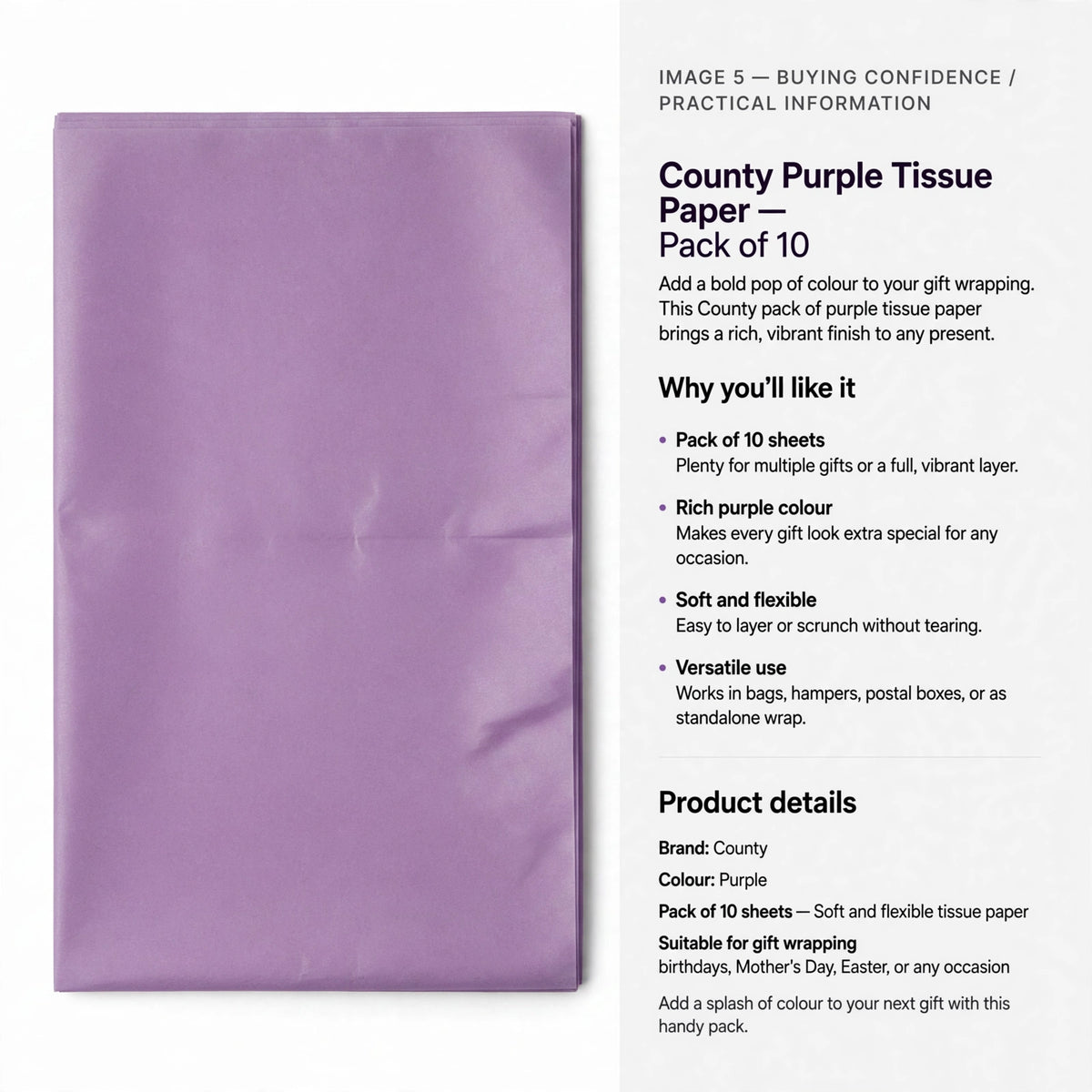 Pack contains 10 sheets of soft and flexible purple tissue paper suitable for layering or wrapping gifts