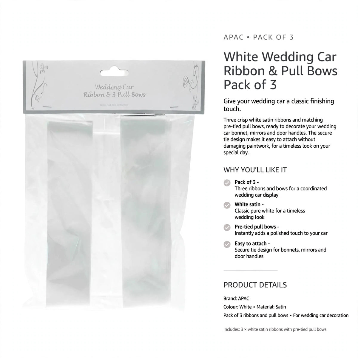 Pack includes three white satin ribbons and matching pre-tied pull bows for wedding car decoration