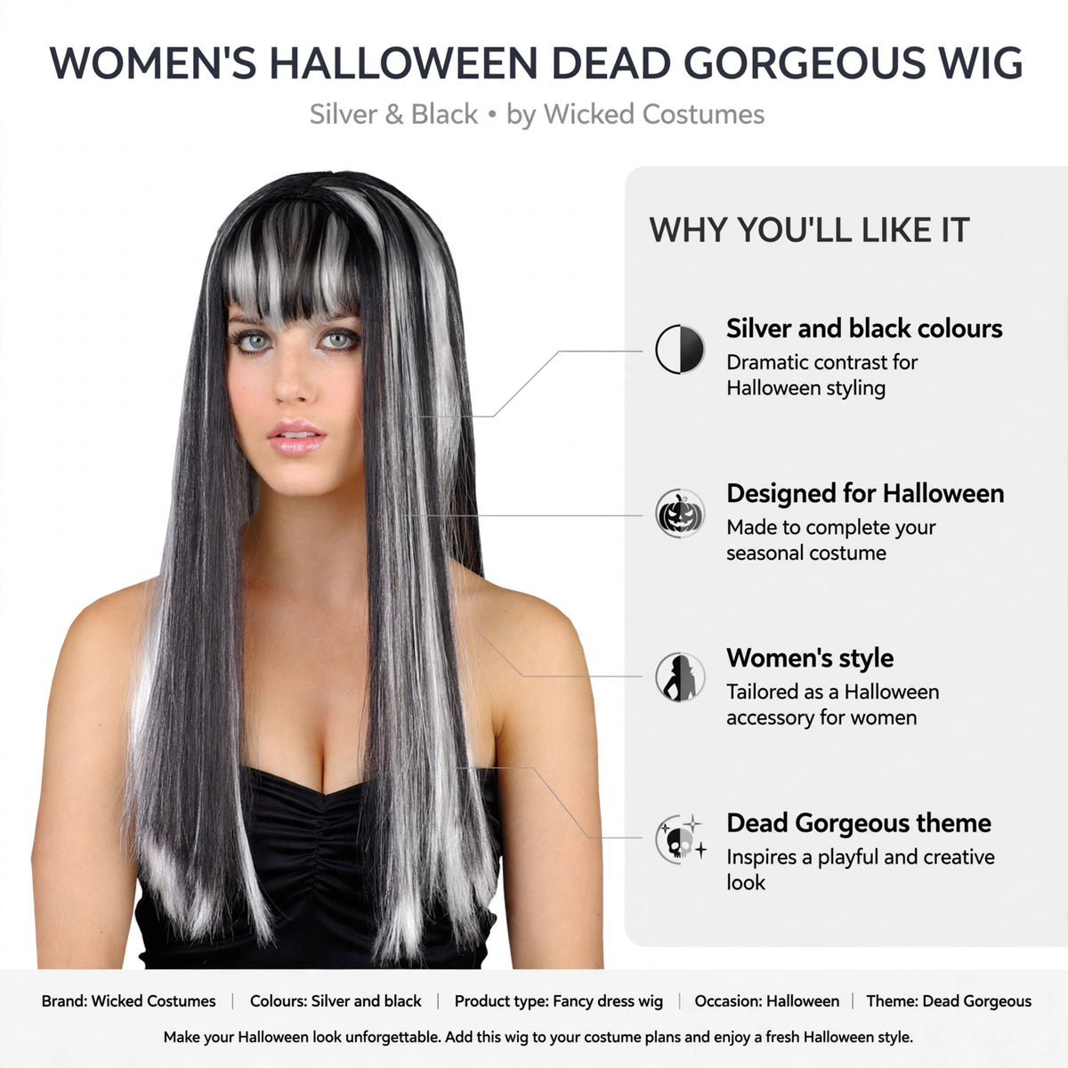 Features of Womens Halloween Dead Gorgeous Wig including silver and black colours and Dead Gorgeous theme
